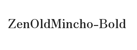 Zen Old Mincho Bold